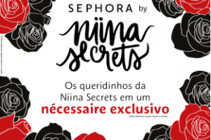 São Paulo: Sephora e Niina Secrets criam nécessaire de beleza exclusiva